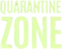 Quarantine Zone The Last Check
